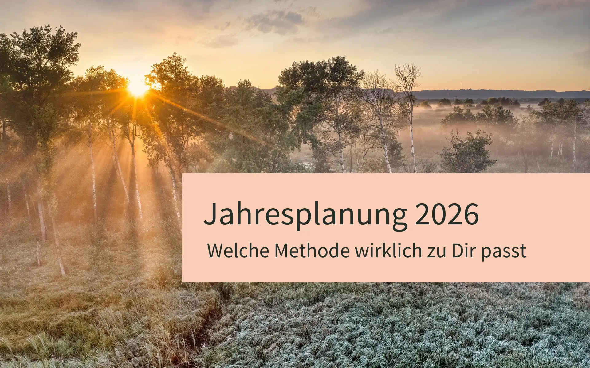 Jahresplanung 2026 für spirituelle Menschen - welche Methode passt zu Dir?